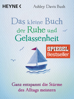 cover image of Das kleine Buch der Ruhe und Gelassenheit